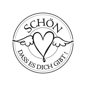 Stempel  Schön,dass es Dich gibt , 3cm ø