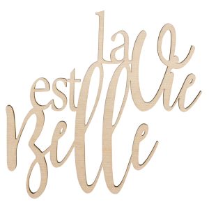 W.lettering  La vie est belle , FSC 100%